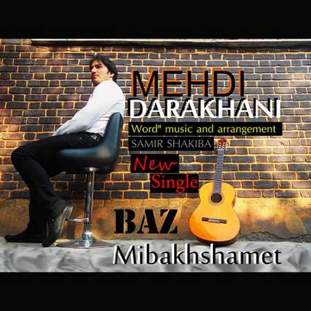 https://dl.mybia4music.com/music/94/11/Mehdi%20Darakhani%20%96%20Baz%20Mibakhshamet.jpg