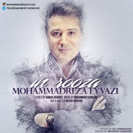 https://dl.mybia4music.com/music/94/12/Mohammadreza%20Eyvazi%20-%20In%20Rooza.jpg