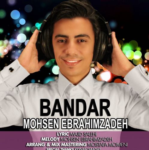 https://dl.mybia4music.com/music/94/Tir/Mohsen%20Ebrahimzadeh%20-%20Bandar.jpg